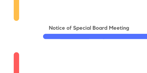 Notice of Special Board Meeting